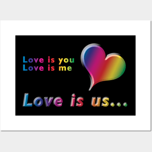 Love is you, Love is me, Love is us Rainbow Text & Heart Design on Black Background Posters and Art